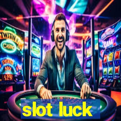 slot luck