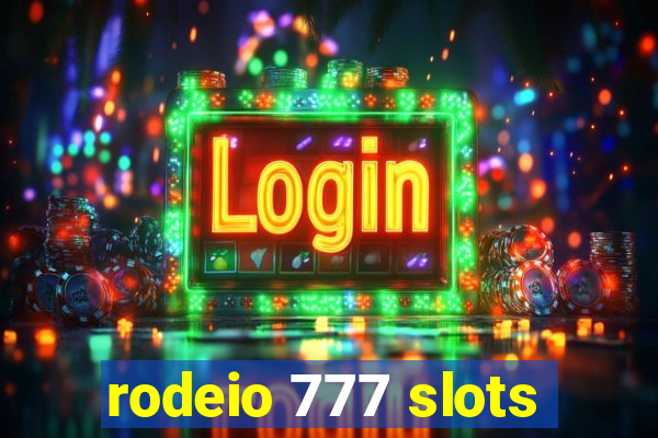 rodeio 777 slots