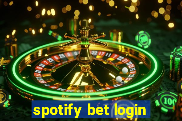 spotify bet login