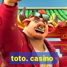 toto. casino