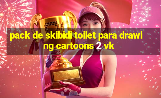 pack de skibidi toilet para drawing cartoons 2 vk