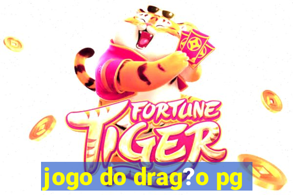 jogo do drag?o pg