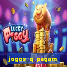 jogos q pagam dinheiro de verdade