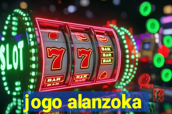 jogo alanzoka