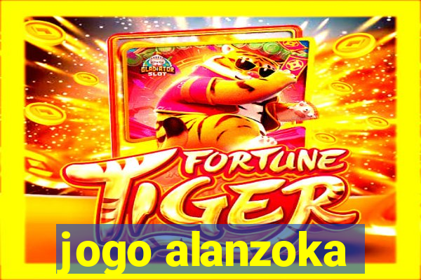 jogo alanzoka