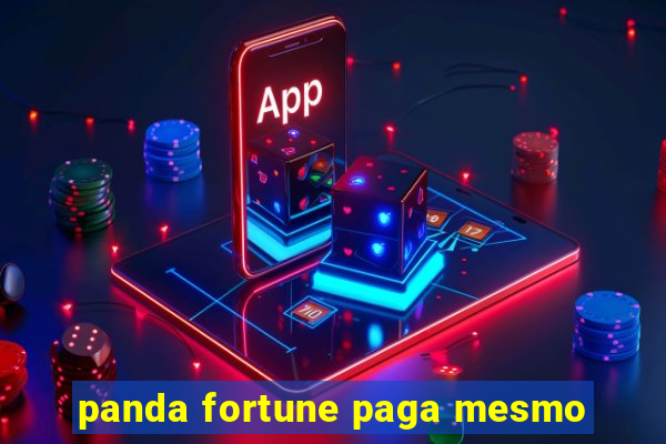 panda fortune paga mesmo