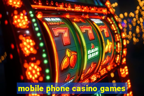 mobile phone casino games