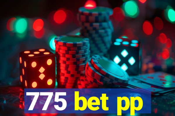 775 bet pp