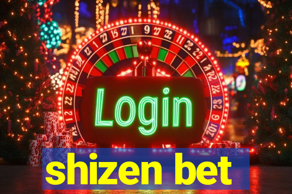 shizen bet