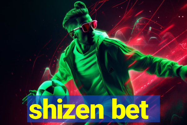 shizen bet