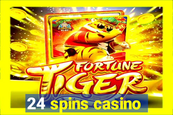 24 spins casino