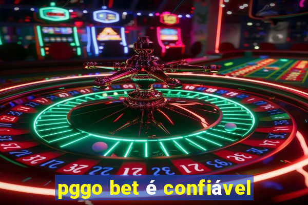 pggo bet é confiável