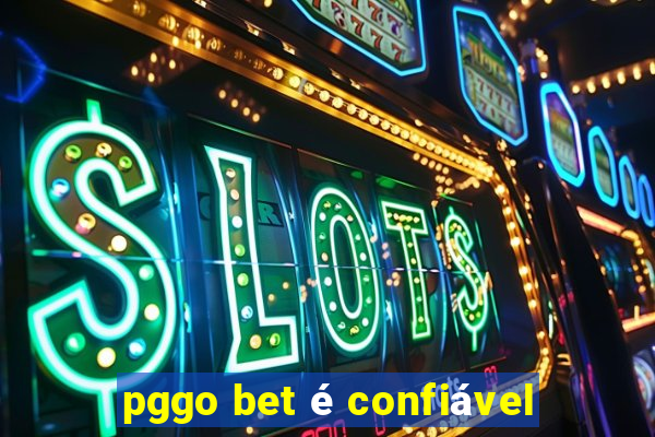 pggo bet é confiável