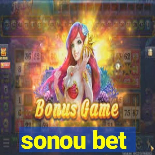 sonou bet