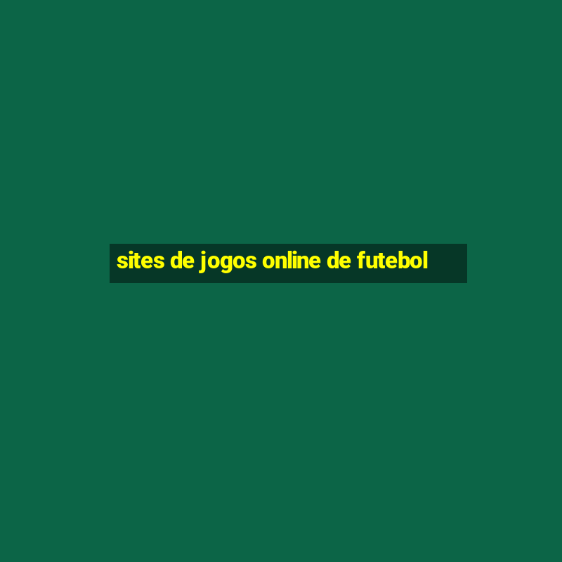 sites de jogos online de futebol