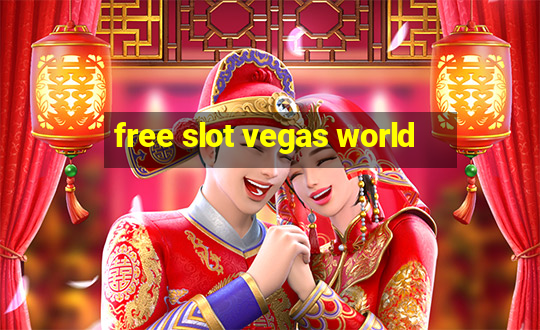 free slot vegas world