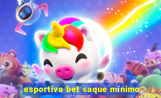 esportiva bet saque mínimo