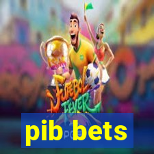 pib bets