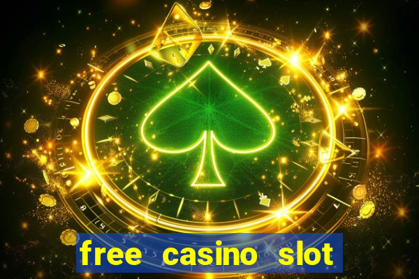 free casino slot machines with free spins