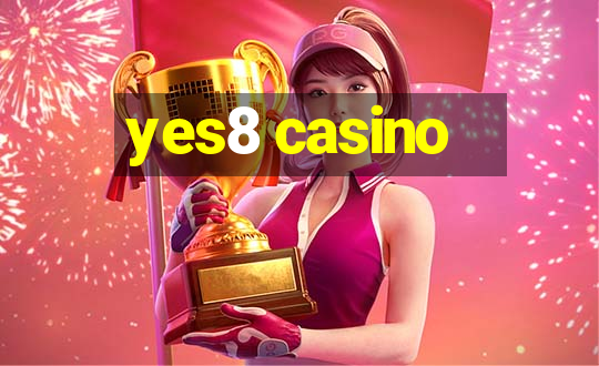 yes8 casino