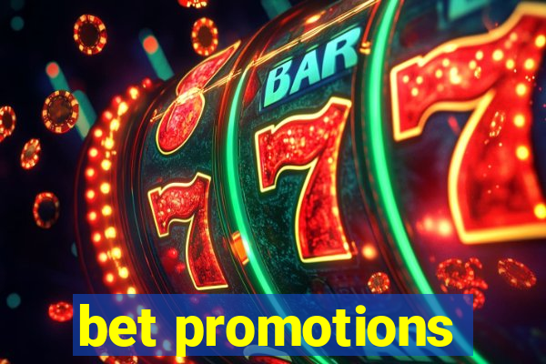 bet promotions