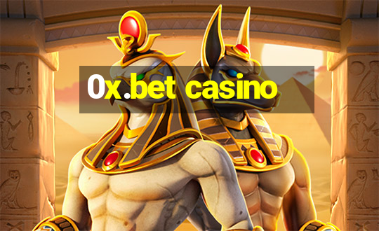 0x.bet casino