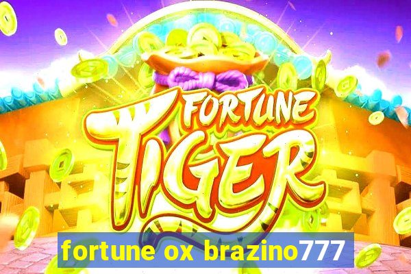 fortune ox brazino777