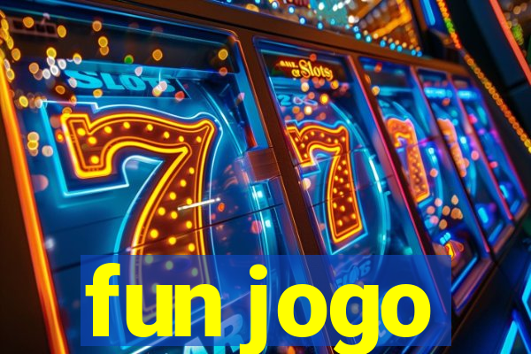 fun jogo