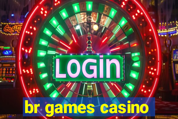 br games casino