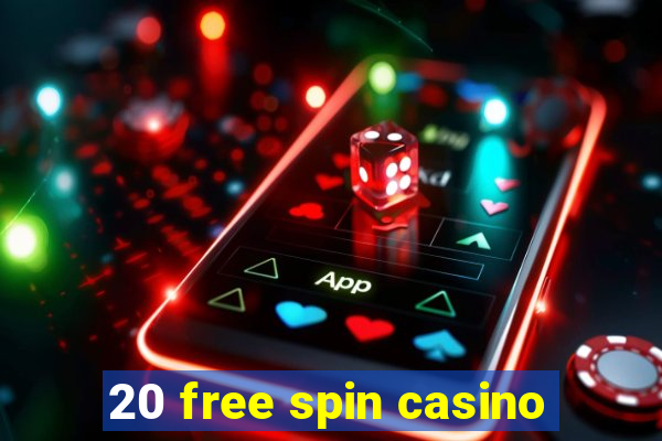 20 free spin casino