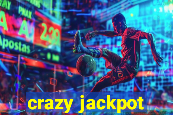 crazy jackpot