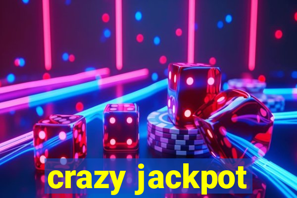 crazy jackpot