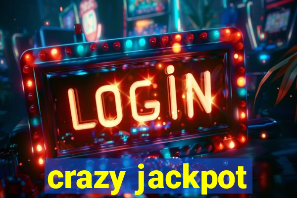 crazy jackpot