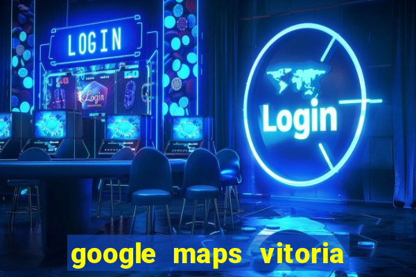 google maps vitoria da conquista