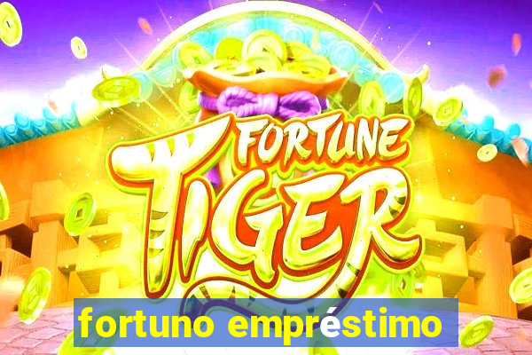 fortuno empréstimo