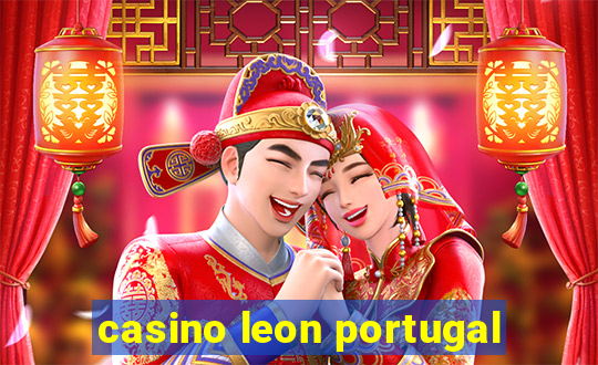 casino leon portugal