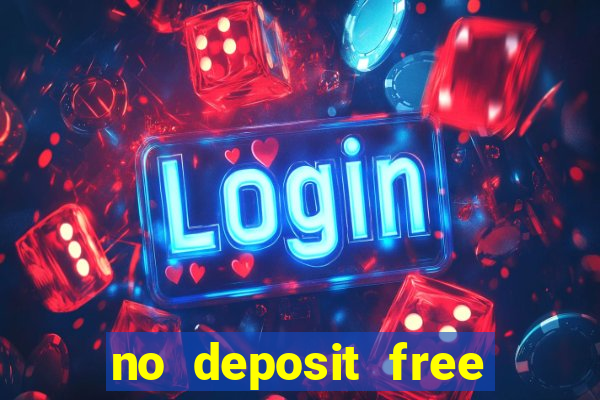 no deposit free money casino