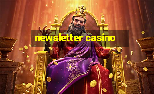 newsletter casino