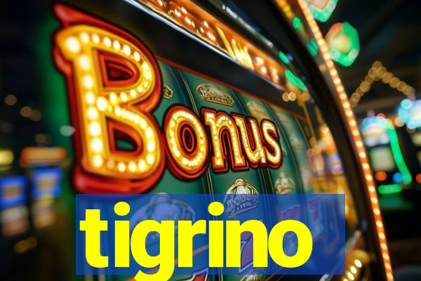 tigrino