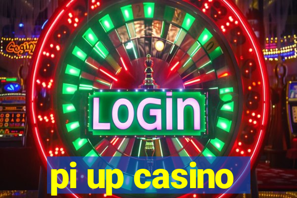 pi up casino