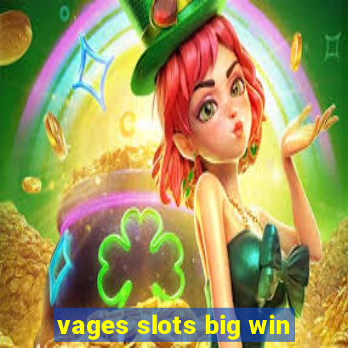 vages slots big win