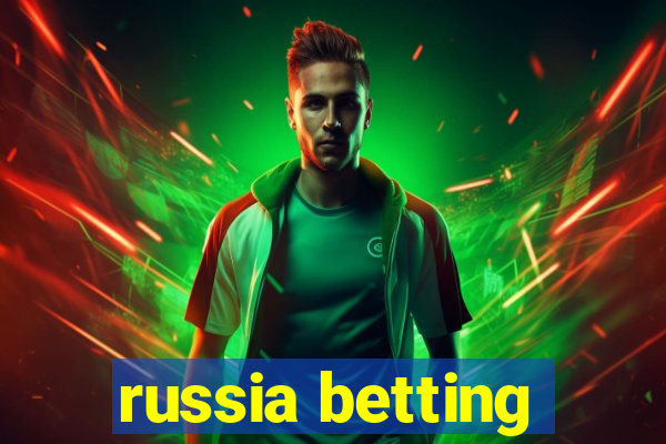 russia betting