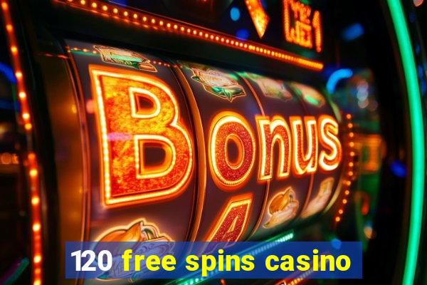 120 free spins casino