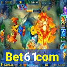 Bet61com