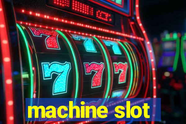 machine slot