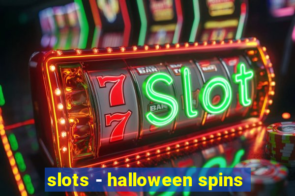 slots - halloween spins