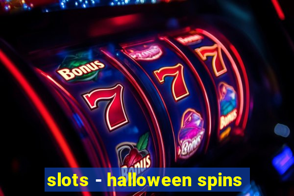 slots - halloween spins