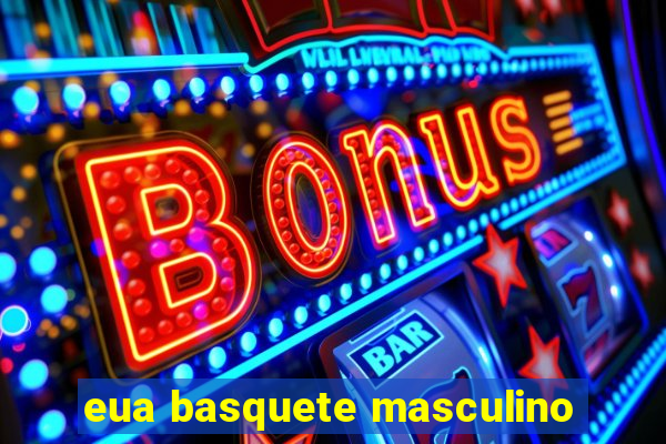 eua basquete masculino