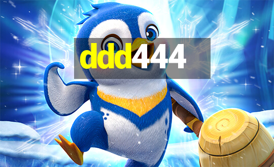 ddd444