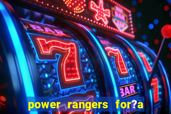 power rangers for?a animal jogos